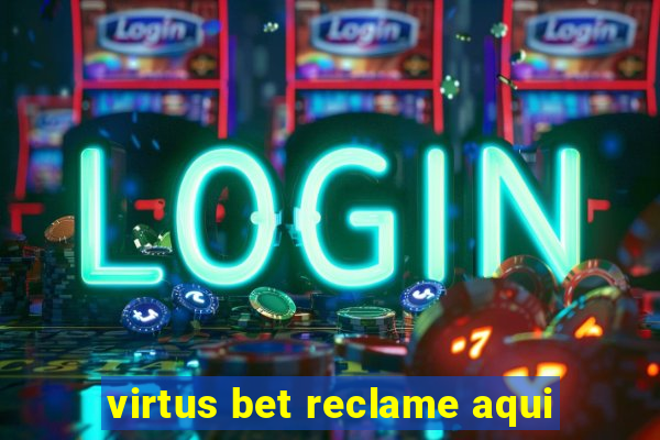 virtus bet reclame aqui